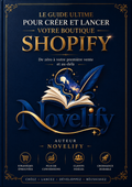 Livre numérique de Novelify pour lancer une boutique Shopify qui vend, avec couverture illustrée.
